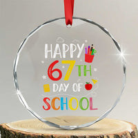 67 Days of School Crystal Glass Ornament Happy 67th Day Of School Teachers Student Meme - Wonder Print Shop
