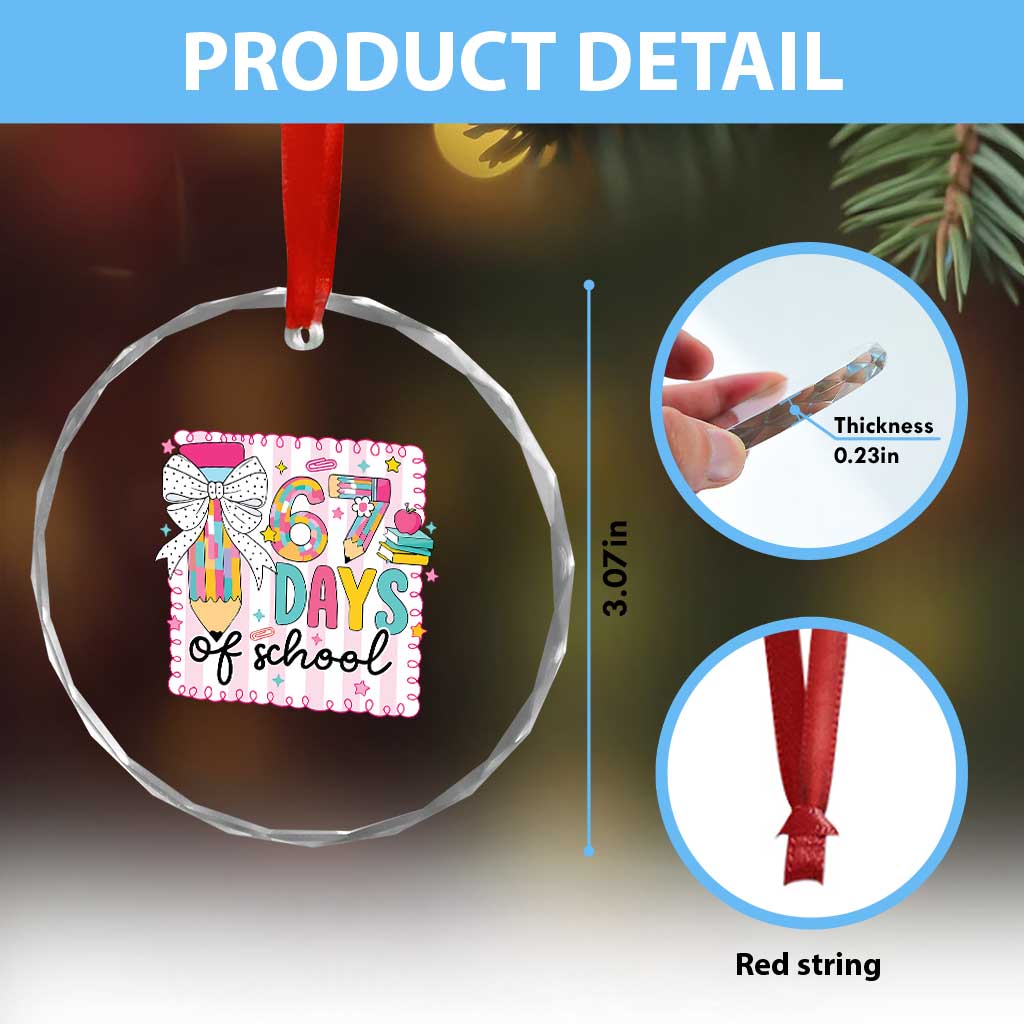 67 Days of School Crystal Glass Ornament Six Seven Cute Girly Pencil and Bow for Students Teachers - Wonder Print Shop