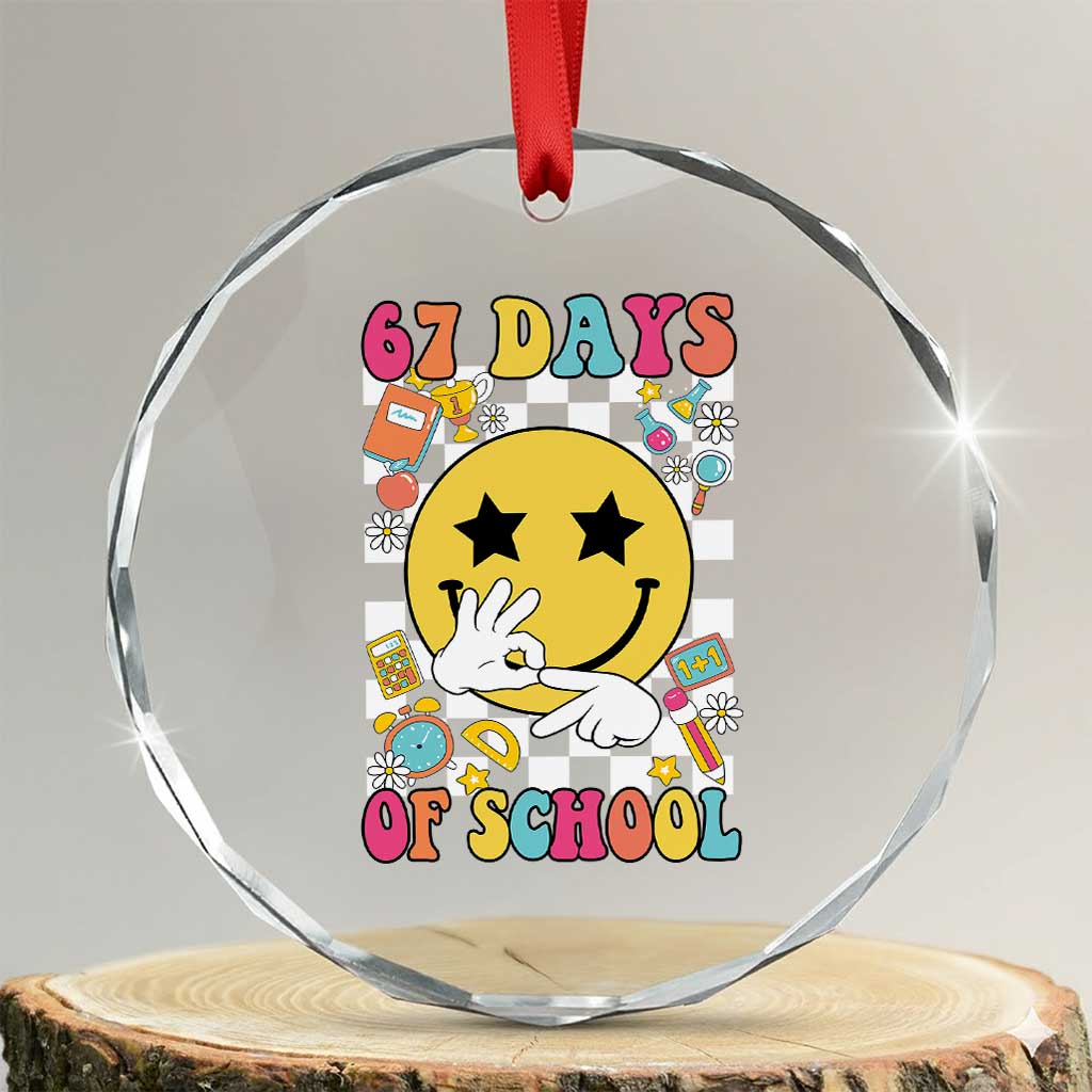 67 Days Of School Crystal Glass Ornament Six Seven Meme Student Teacher - Wonder Print Shop