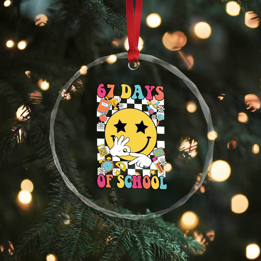 67 Days Of School Crystal Glass Ornament Six Seven Meme Student Teacher - Wonder Print Shop