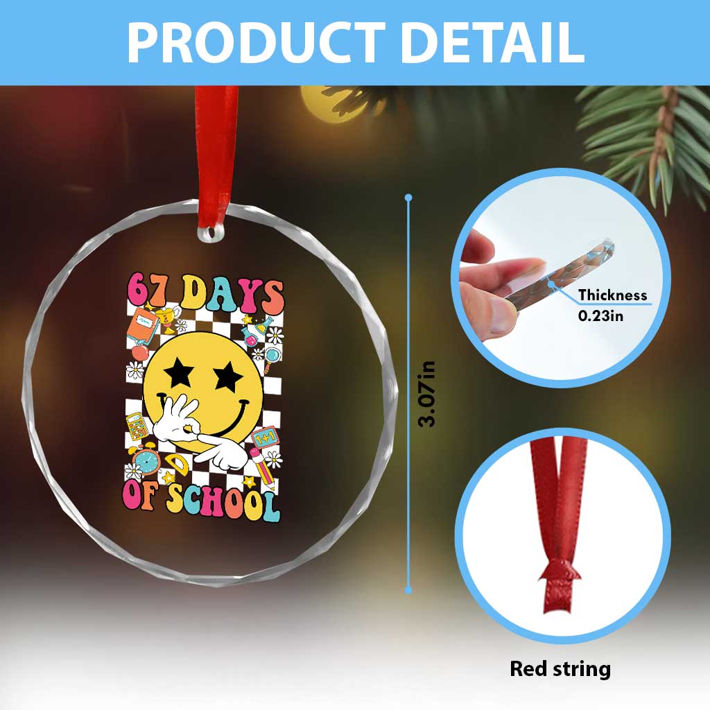 67 Days Of School Crystal Glass Ornament Six Seven Meme Student Teacher - Wonder Print Shop