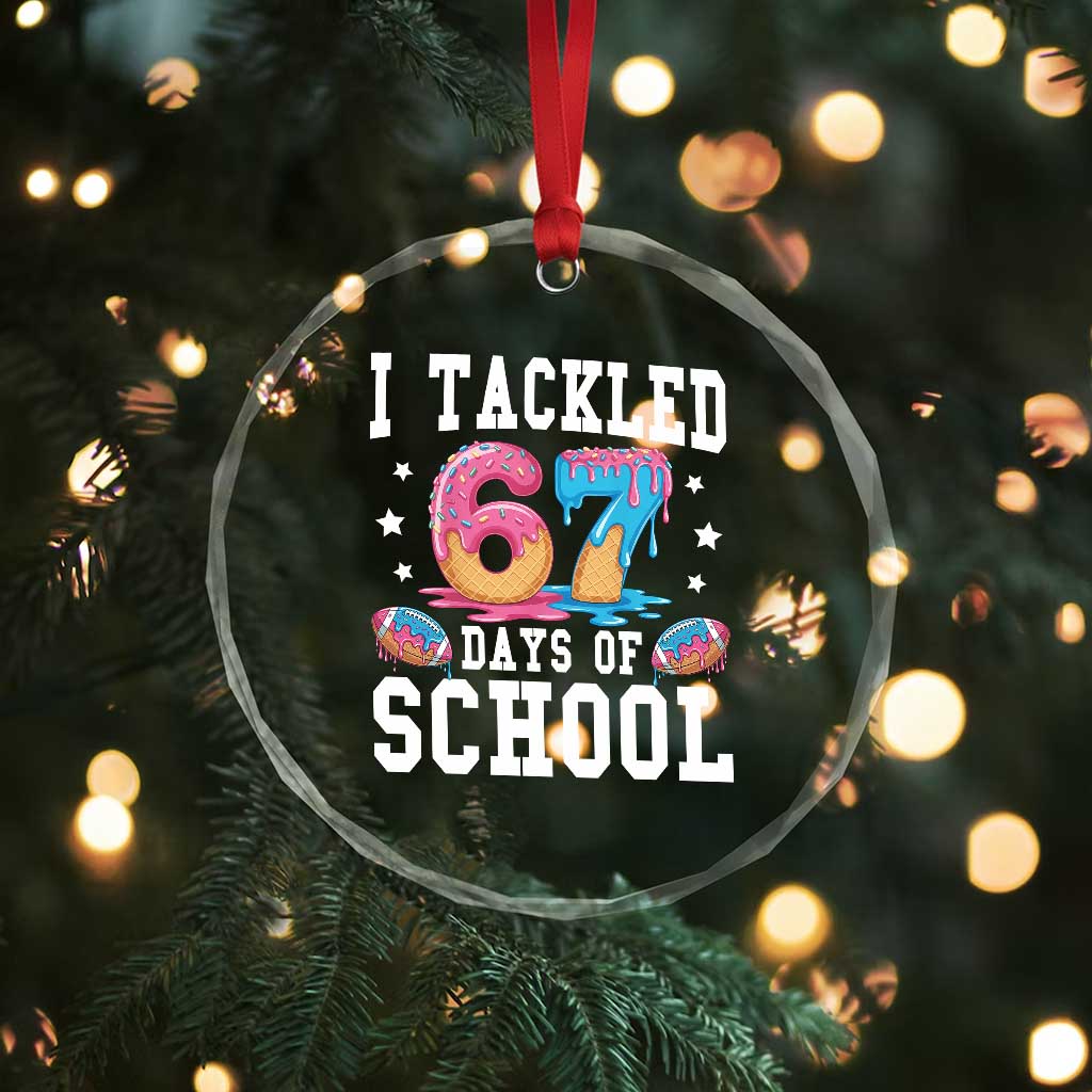 67 Days Of School Crystal Glass Ornament Six Seven Sports American Football Ice Cream Drip - Wonder Print Shop