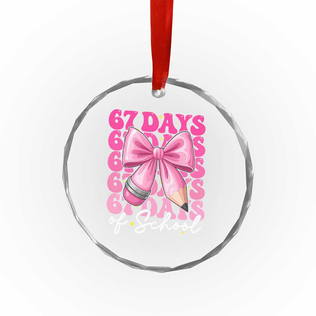 67 Days Of School Girls Coquette Bow Crystal Glass Ornament Funny Six Seven Meme 67th Day - Wonder Print Shop