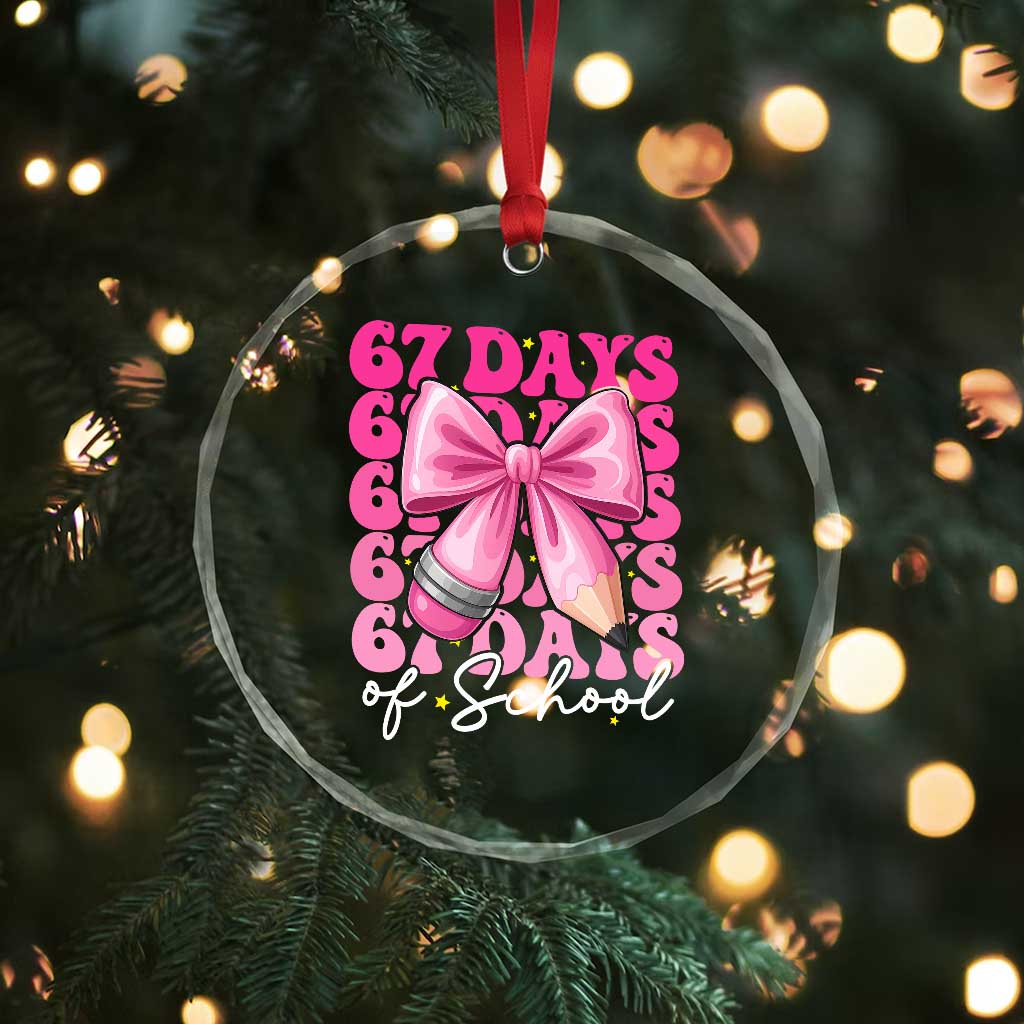 67 Days Of School Girls Coquette Bow Crystal Glass Ornament Funny Six Seven Meme 67th Day - Wonder Print Shop