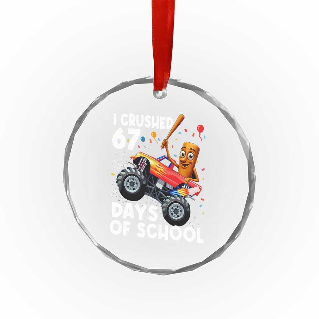67 Days of School Monster Truck Crystal Glass Ornament 67th Day Boys Tung Tung Tung Sahur - Wonder Print Shop