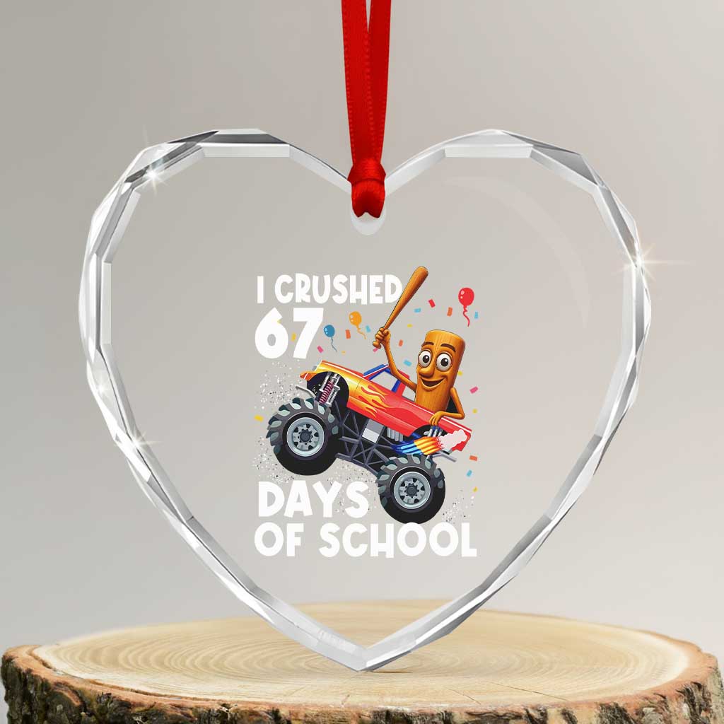 67 Days of School Monster Truck Heart Crystal Glass Ornament 67th Day Boys Tung Tung Tung Sahur - Wonder Print Shop