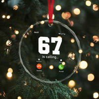 67 Is Calling Meme Crystal Glass Ornament Funny Six Seven Phone Call Screen - Wonder Print Shop
