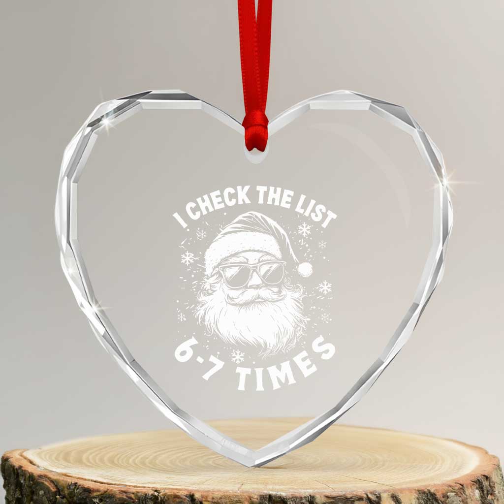 67 Meme Christmas Santa Heart Crystal Glass Ornament Funny I Check The List 67 Times - Wonder Print Shop