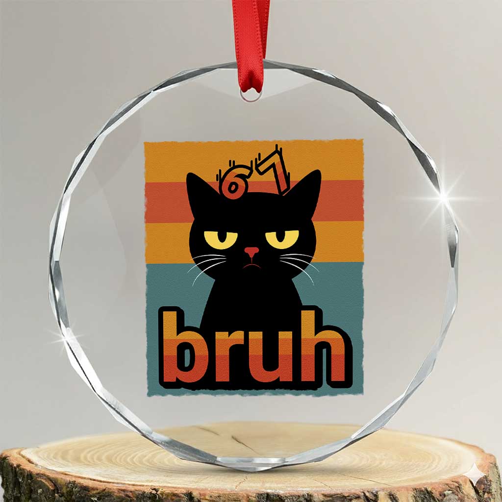 67 Six Seven Bruh Cat Meme Crystal Glass Ornament Cute Black Cat Funny Saying - Wonder Print Shop