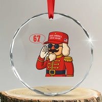 67 Six Seven Christmas Meme Crystal Glass Ornament Funny Nutcracker Make Xmas Great Again - Wonder Print Shop