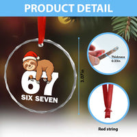 67 Six Seven Crystal Glass Ornament Funny Sloth Christmas - Wonder Print Shop