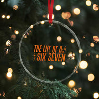 67 Six Seven Meme Crystal Glass Ornament - Wonder Print Shop