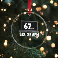 67 Six Seven Meme Crystal Glass Ornament Funny Tech Support - Wonder Print Shop
