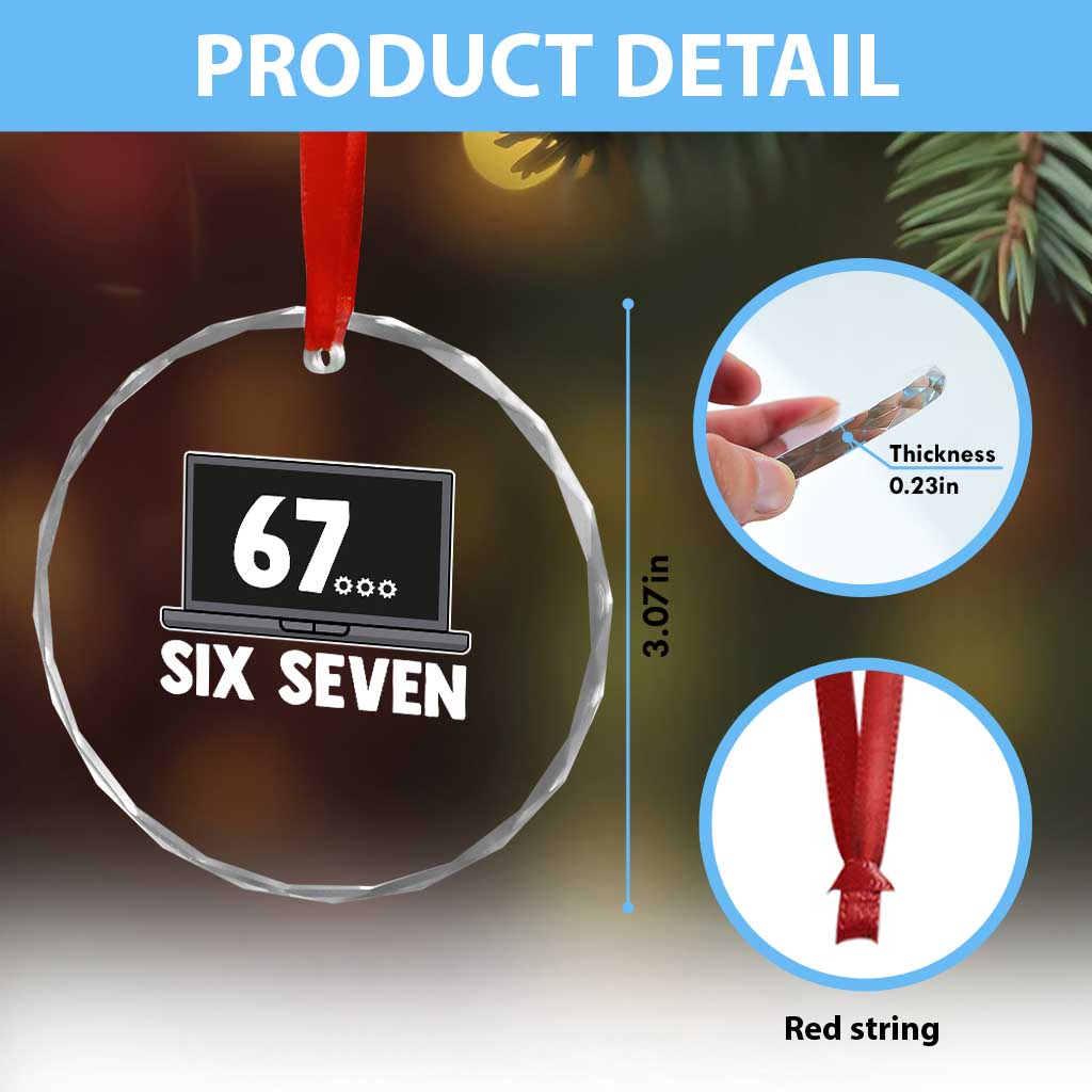 67 Six Seven Meme Crystal Glass Ornament Funny Tech Support - Wonder Print Shop
