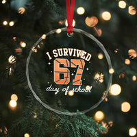 67 Six Seven Meme Crystal Glass Ornament I Survived Days Of School - Wonder Print Shop