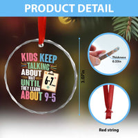 67 Six Seven Meme Crystal Glass Ornament Kids Keep Talking About 6-7 Wait Until They Learn 9-5 - Wonder Print Shop