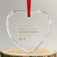 67 Six Seven Meme Heart Crystal Glass Ornament How Many Nights Reading 67 - Wonder Print Shop