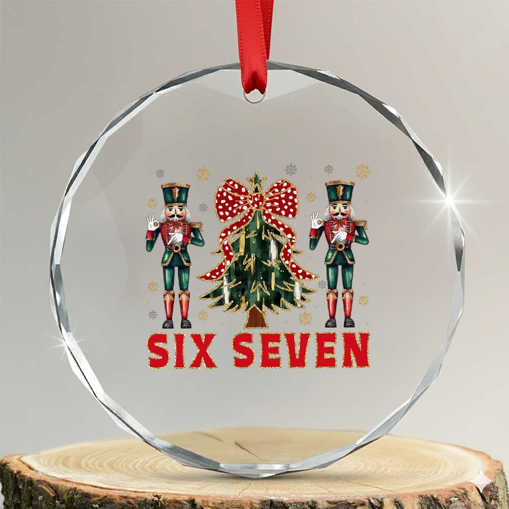 67 Six Seven Nutcracker Christmas Meme Crystal Glass Ornament - Wonder Print Shop