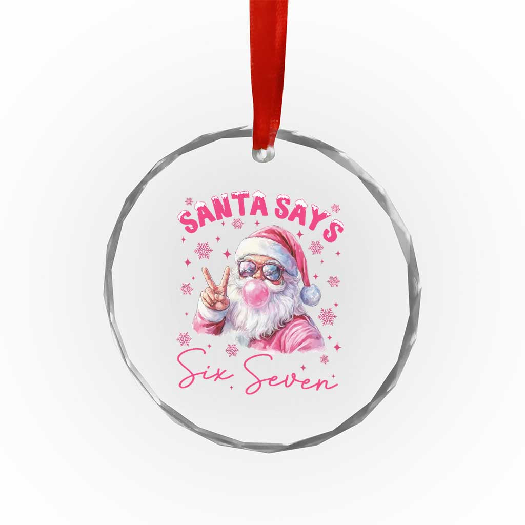 67 Six Seven Pink Santa Christmas Meme Crystal Glass Ornament - Wonder Print Shop