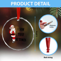 67 Six Seven Santa Christmas Meme Crystal Glass Ornament I Saw That - Wonder Print Shop