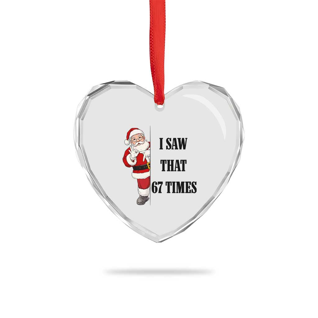 67 Six Seven Santa Christmas Meme Heart Crystal Glass Ornament I Saw That - Wonder Print Shop