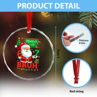 67 Teacher Christmas Crystal Glass Ornament Santa Six Seven Meme Math Equation Bruh - Wonder Print Shop