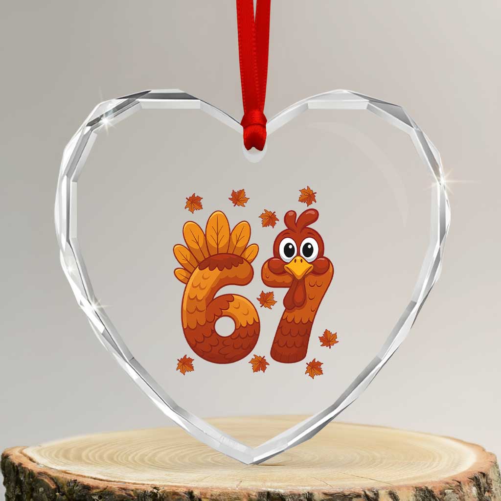 67 Thanksgiving Heart Crystal Glass Ornament Funny Turkey Thanksgiving Six Seven Meme - Wonder Print Shop