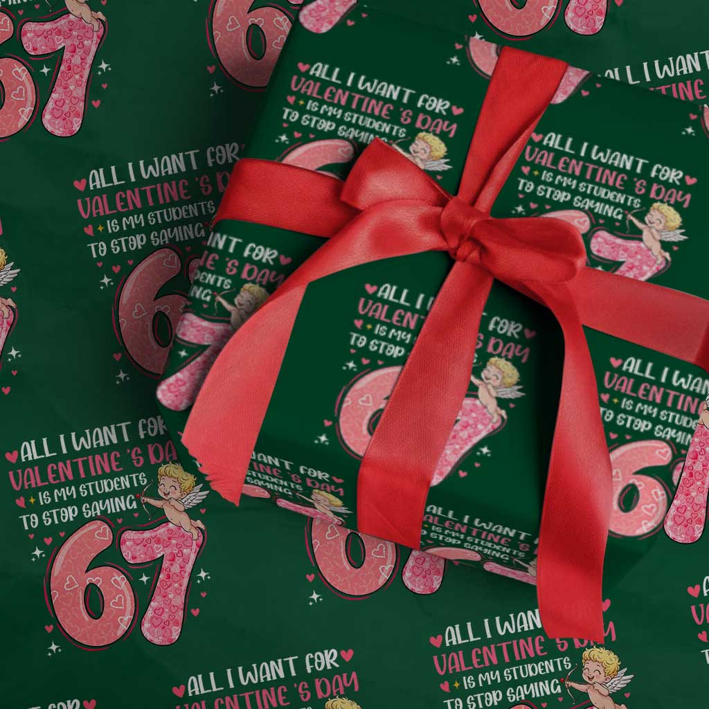 67 Valetines Meme Wrapping Paper Roll Funny Teacher Sayings Six Seven - Wonder Print Shop