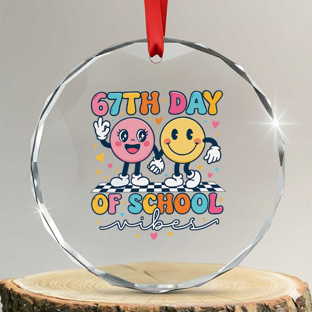67th Day of School Vibes Crystal Glass Ornament Cute Retro Smiling Face for Students & Teachers - Wonder Print Shop