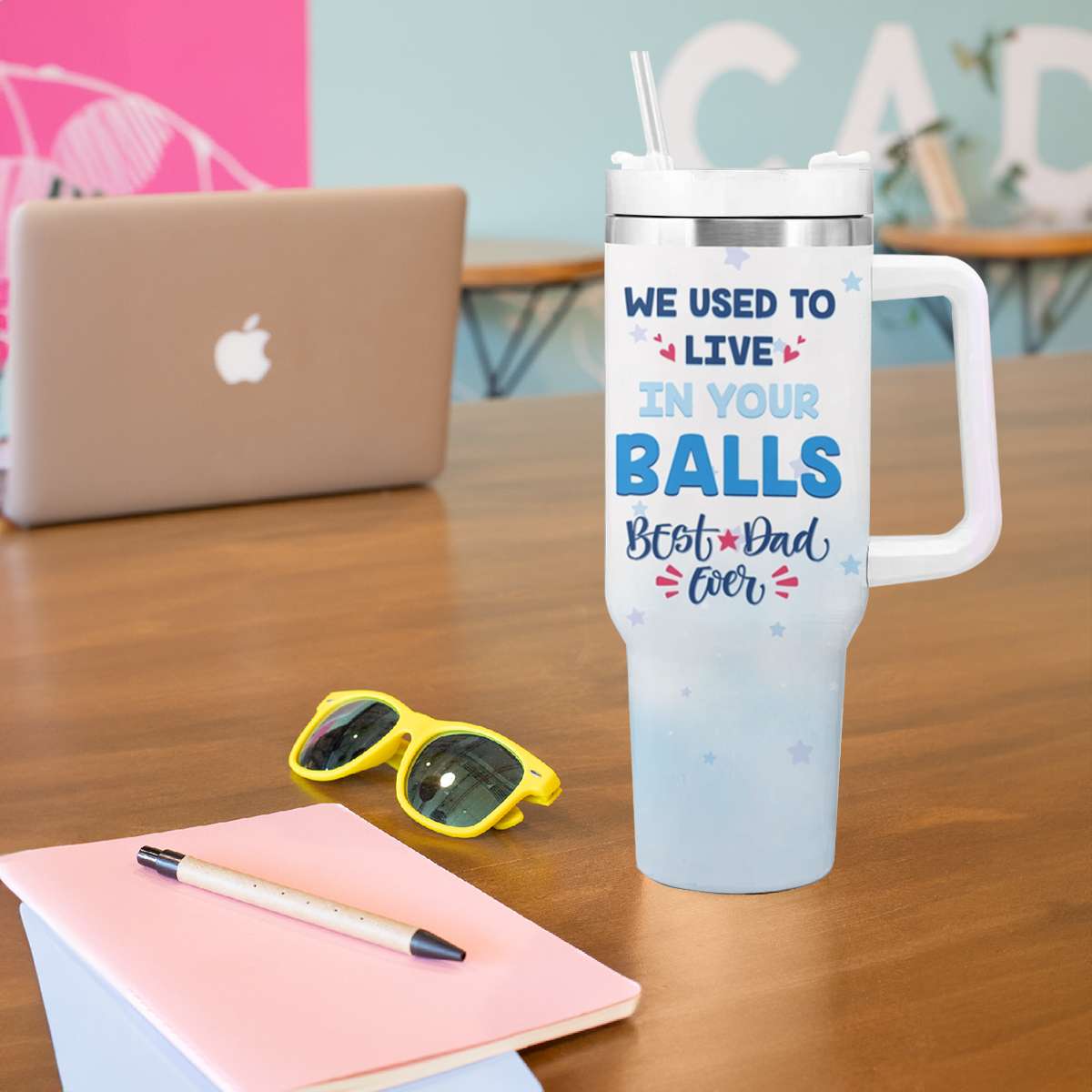 Custom Father's Day Tumbler With Handle We Used To Live In Your Balls | Wonder Print Shop
