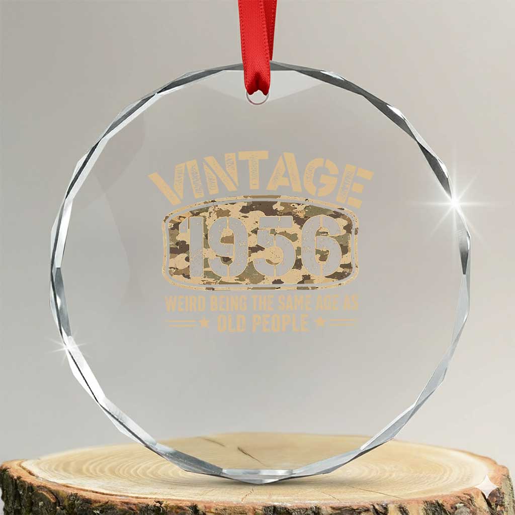 70th Birthday Gift For Men Crystal Glass Ornament Retro Camo 1956 Weird Being The Same Age As Old People