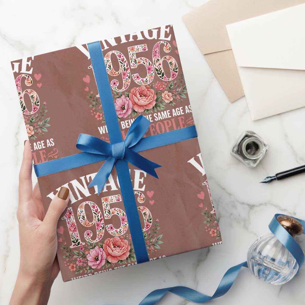 70th Birthday Gifts For Her Wrapping Paper Roll Floral 1956 Weird Being The Same Age As Old People