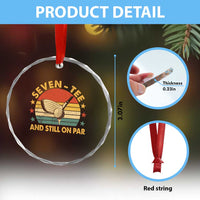 70th Birthday Golf Crystal Glass Ornament Funny Seven Tee And Still On Par 70 Years Old
