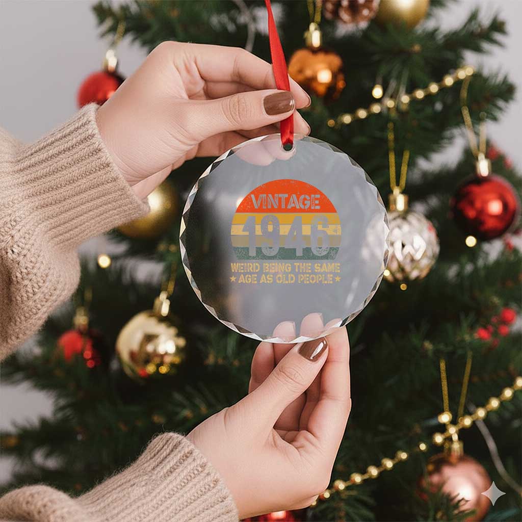 80th Birthday Crystal Glass Ornament Retro 1946 Weird Being The Same Age As Old People