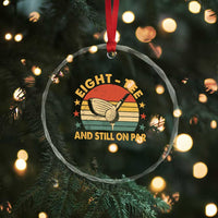 80th Birthday Golf Crystal Glass Ornament Funny Eight Tee And Still On Par 80 Years Old