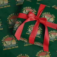 80th Birthday Golf Wrapping Paper Roll Funny Eight Tee And Still On Par 80 Years Old
