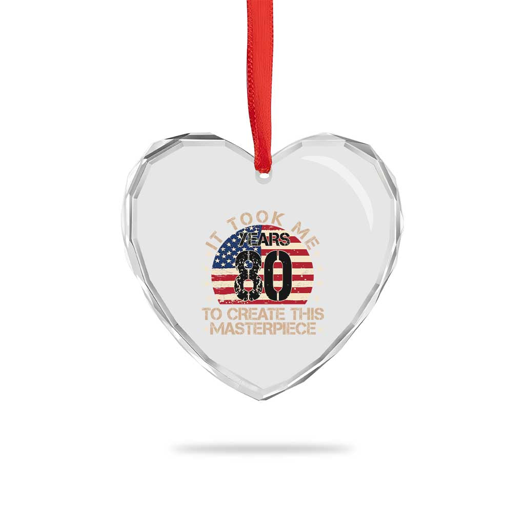 80th Birthday Heart Crystal Glass Ornament It Took Me 80 Years To Create This Masterpiece Vintage American Flag