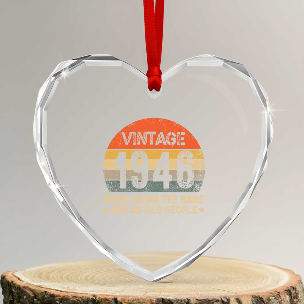 80th Birthday Heart Crystal Glass Ornament Retro 1946 Weird Being The Same Age As Old People