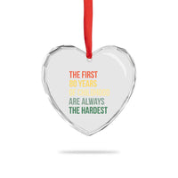 80th Birthday Heart Crystal Glass Ornament Retro The First 80 Years Childhood Hardest