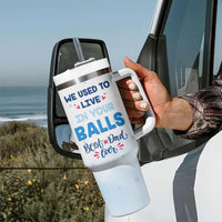 Custom Father's Day Tumbler With Handle We Used To Live In Your Balls | Wonder Print Shop