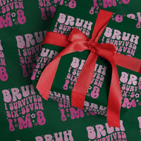 8th Birthday Girls Wrapping Paper Roll Bruh I Survived 67 Im 8 Year Old Six Seven