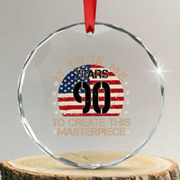 90th Birthday Crystal Glass Ornament It Took Me 90 Years To Create This Masterpiece Vintage American Flag