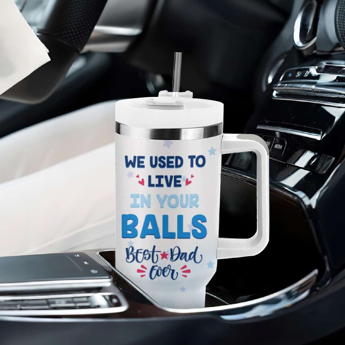 Custom Father's Day Tumbler With Handle We Used To Live In Your Balls | Wonder Print Shop