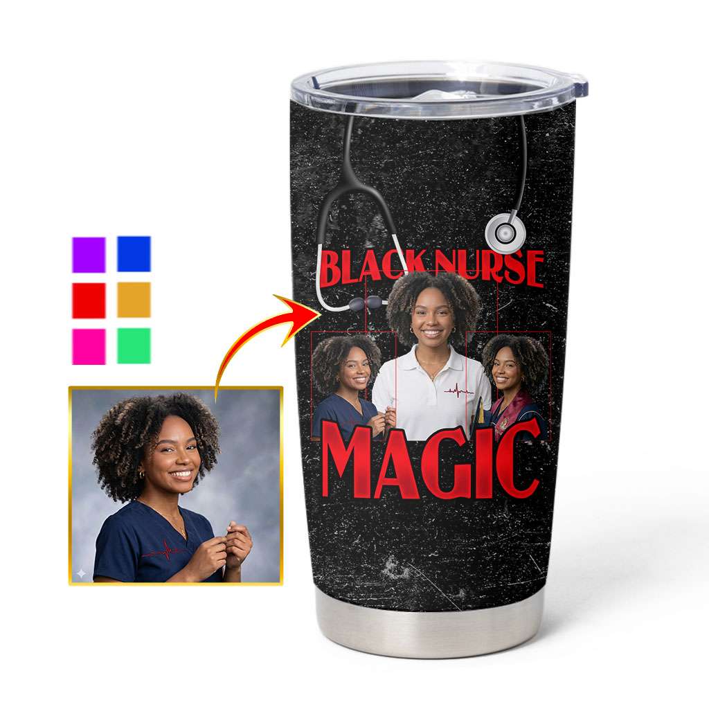 Black Nurse Magic Custom Photo Tumbler Cup