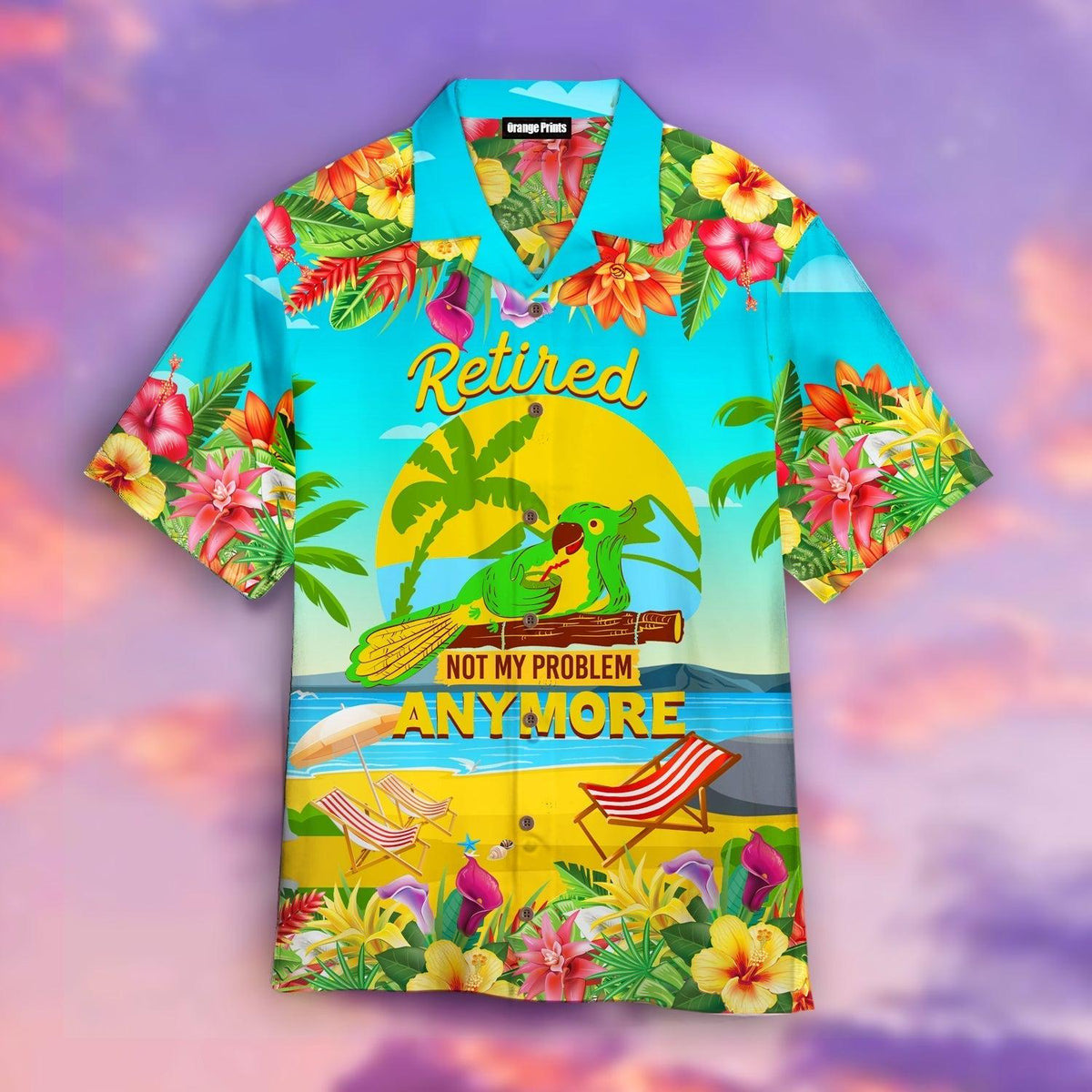Retired Not My Problem Anymore Hawaiian Shirt