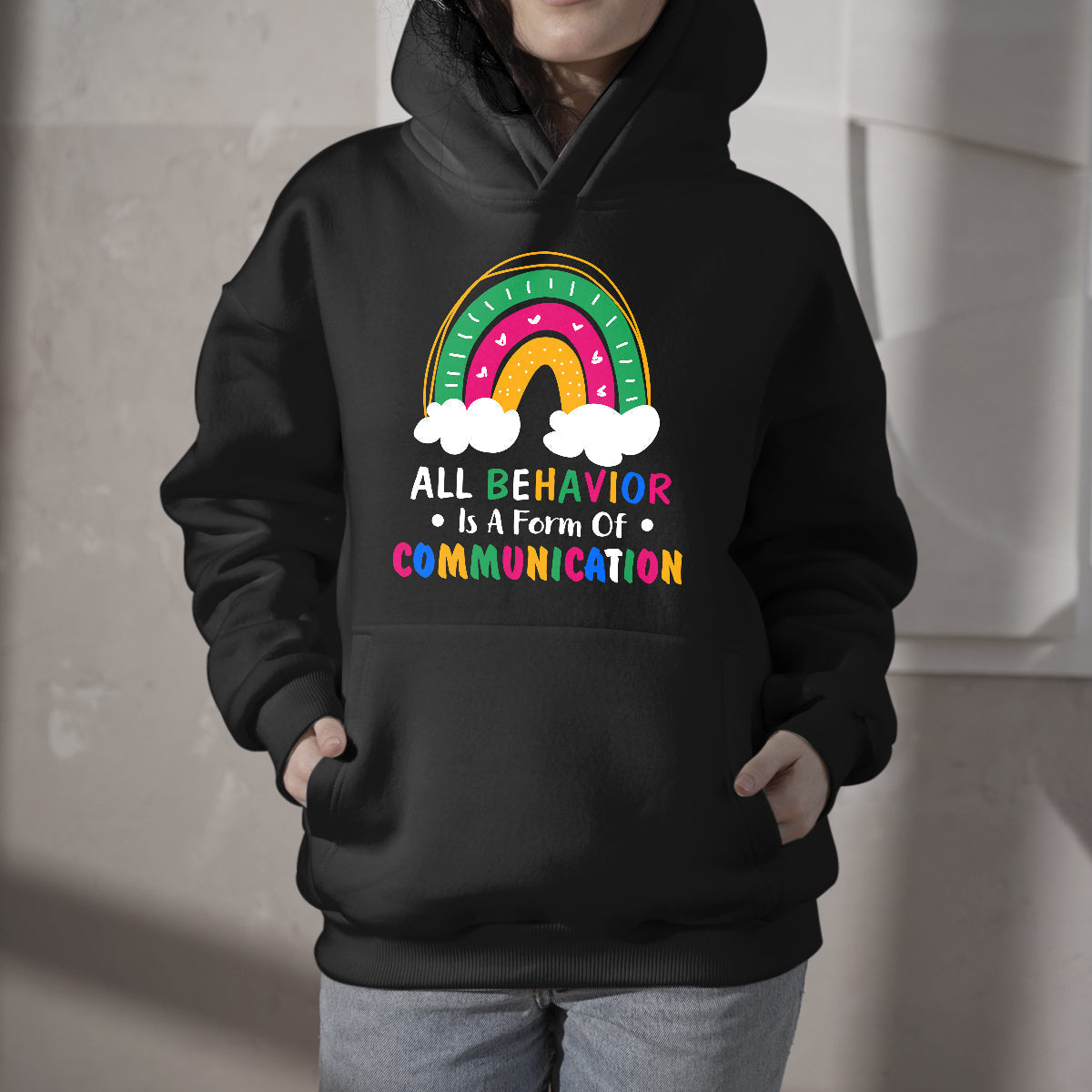 All Behavior Is A Form Of Communication ABA Therapy, Awareness Hoodie - Wonder Print Shop