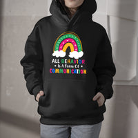 All Behavior Is A Form Of Communication ABA Therapy, Awareness Hoodie - Wonder Print Shop