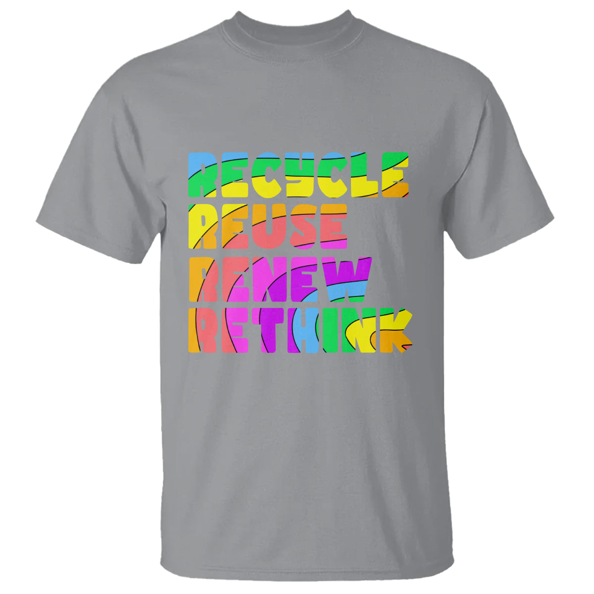 Earth Day T Shirt Recycle Reuse Renew Rethink Earth Day Environmental Activism - Wonder Print Shop