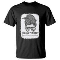 Brain Cancer T Shirt Brain Cancer Awareness Shirt Go Gray In May Messy Bun Womens - Wonder Print Shop