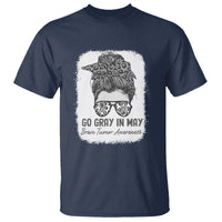 Brain Cancer T Shirt Brain Cancer Awareness Shirt Go Gray In May Messy Bun Womens - Wonder Print Shop